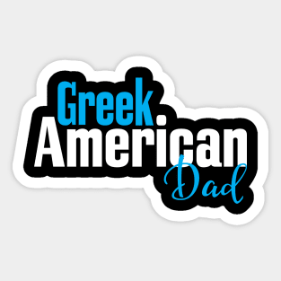 Greek American Dad Sticker